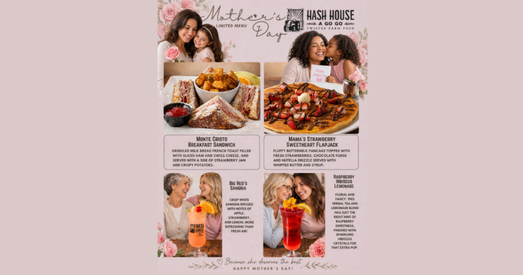 Mother’s Day limited menu at Hash House A Go Go at The LINQ featuring Monte Cristo Breakfast Sandwich, Mama’s Strawberry Sweetheart Flapjack, Big Red’s Sangria, and Raspberry Hibiscus Lemonade for brunch on the Las Vegas Strip.